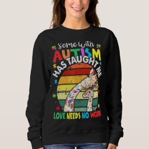Manche mit Autismus hat mir beigebracht, dass Lieb Sweatshirt