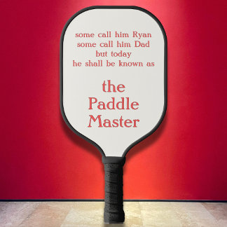 Manche nennen ihn das Paddelmeisterpaddel Pickleball Schläger