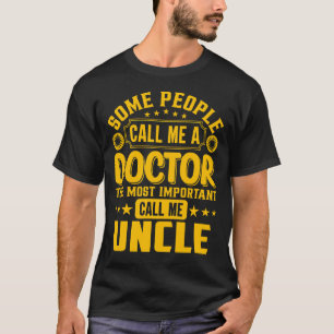 Manche nennen mich einen Doktor ONKEL T-Shirt