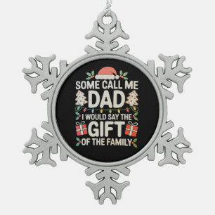 Manche nennen mich Papa, ich würde sagen das Gesch Schneeflocken Zinn-Ornament