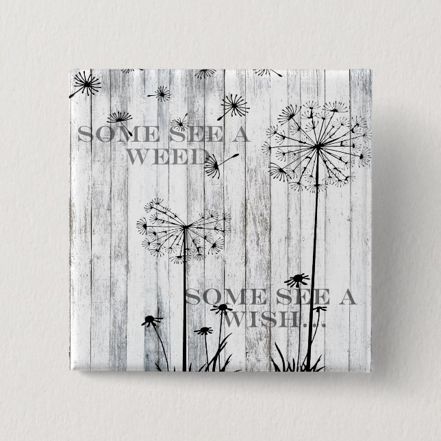 Manche sehen ein Unkraut Button (Vorderseite)