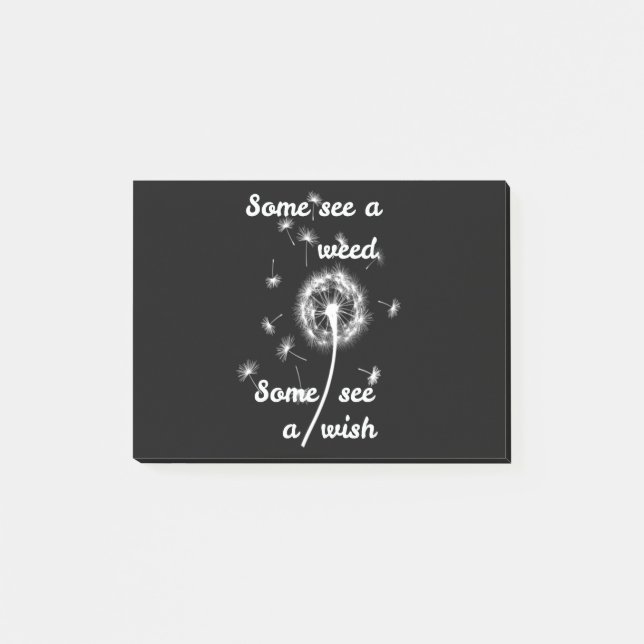 Manche sehen Unkraut, manche sehen einen Wunsch Post-it Klebezettel (Vorderseite)