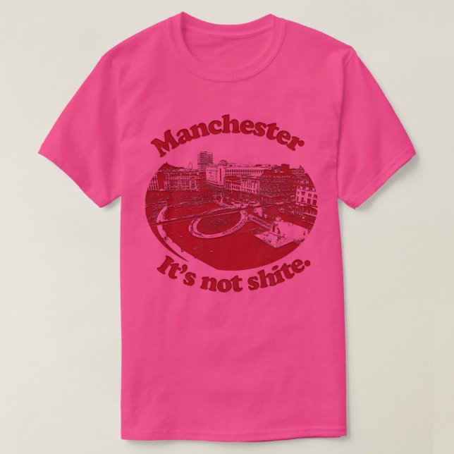 Manchester seine nicht Shite T-Shirt (Design vorne)
