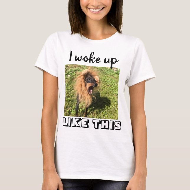 Manchester Terrier Ich weckte wie dieses Shirt (Vorderseite)