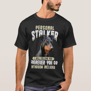 Manchester Terrier Personal Stalker I T-Shirt