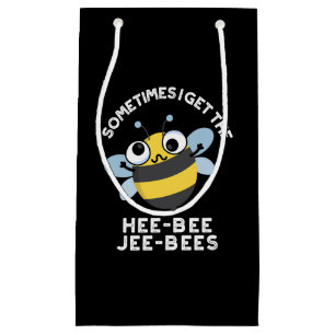 Manchmal bekomme ich die Heebee Jeebees Bee Pun Da Kleine Geschenktüte