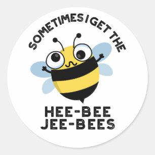 Manchmal bekomme ich die Heebeebes Jeebees Bee Pun Runder Aufkleber