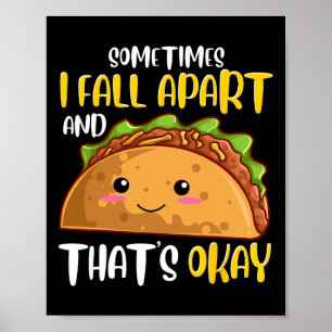Manchmal bin ich aus Spaß Taco Depression Awarene Poster