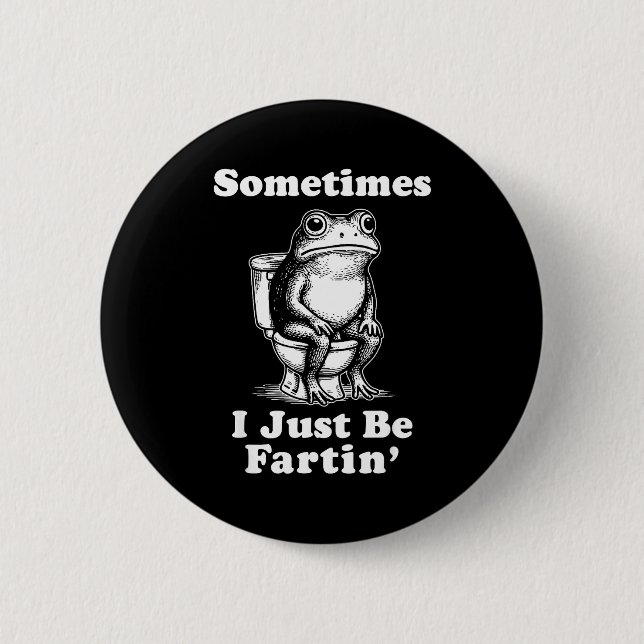 Manchmal bin ich einfach auf 'Frosch'  Button (Vorderseite)