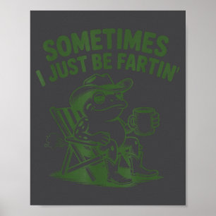 Manchmal bin ich einfach nur furzender fauler Cowb Poster