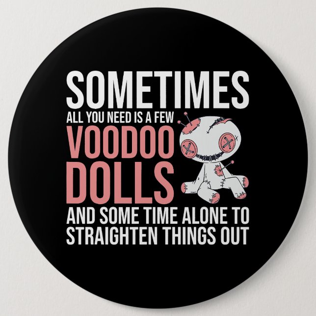 Manchmal brauchen Sie nur ein paar Voodoo Dollar f Button (Vorderseite)