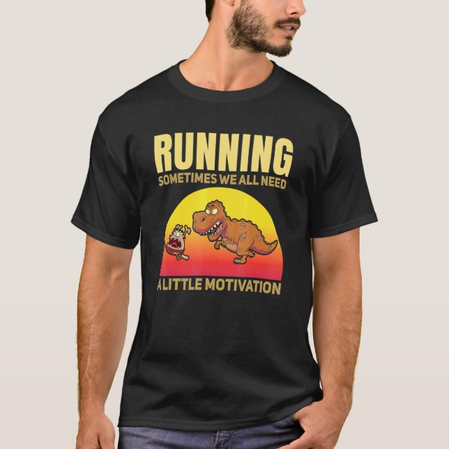 Manchmal brauchen wir alle eine kleine Motivation T-Shirt (Vorderseite)