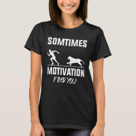 manchmal finden Sie Motivation Löwenkönig T-Shirt