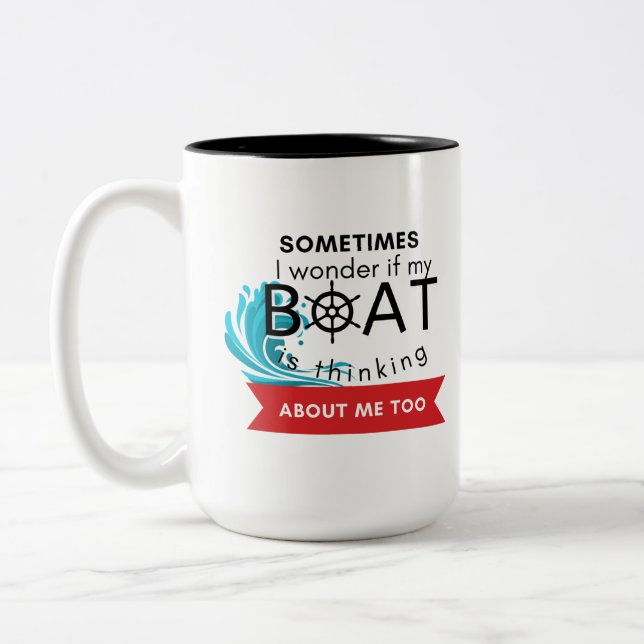 Manchmal frage ich mich, ob mein Boot über mich na Zweifarbige Tasse (Links)