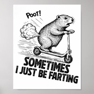 Manchmal furze ich einfach Bauch tut weh Lustig Er Poster