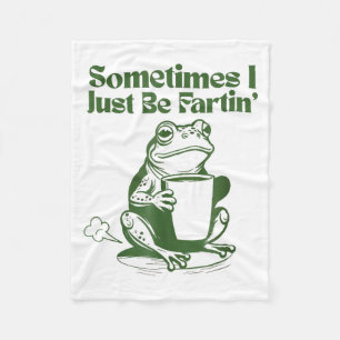 Manchmal furze ich einfach lustig Vintage Frosch Fleecedecke