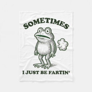 Manchmal furze ich einfach lustiger Frosch Fleecedecke