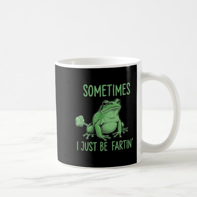 Manchmal furze ich einfach lustiger Frosch Meme  Kaffeetasse (Rechts)
