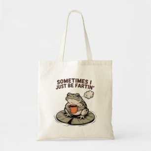 Manchmal Furze ich einfach lustiger Frosch Unhinge Tragetasche