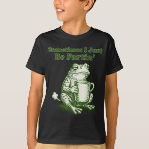 Manchmal Furze ich einfach nur lustiger Frosch-Mem T-Shirt
