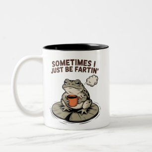 Manchmal furze ich einfach nur lustiger Frosch una Zweifarbige Tasse