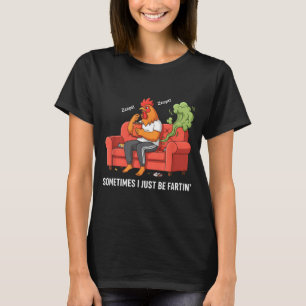 Manchmal Furze ich einfach nur lustiges Furz-Desig T-Shirt