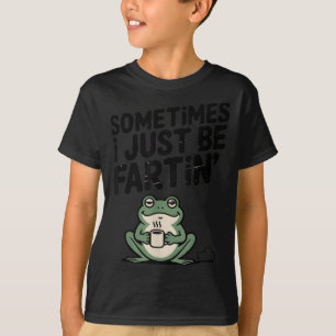 Manchmal furze ich einfach nur Lustiges Meme Alber T-Shirt