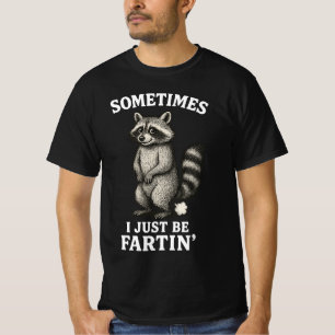 Manchmal Furze Ich Nur Waschbär  T-Shirt
