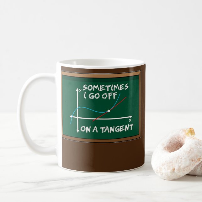 Manchmal gehe ich auf einen Tangent Mathematik For Kaffeetasse (Mit Donut)