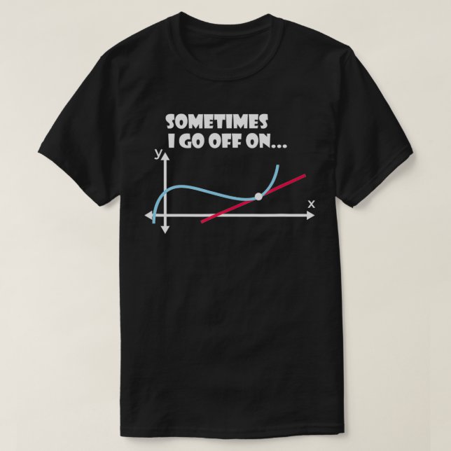 Manchmal gehe ich auf Tangent Shirt Funny Mah T (Design vorne)