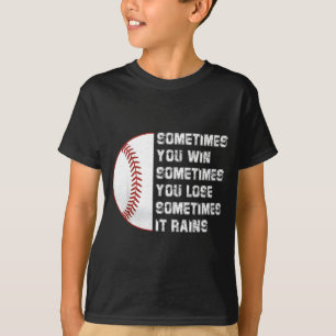 Manchmal gewinnst du verlierst Regen Kälte T-Shirt