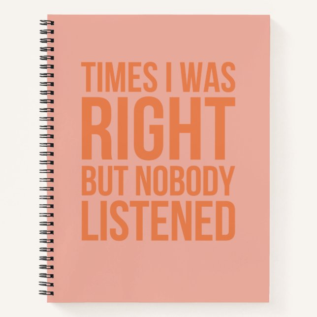 Manchmal hatte ich recht, aber niemand hörte lusti notizbuch (Vorderseite)