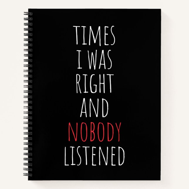 Manchmal hatte ich recht und niemand hörte sich lu notizbuch (Vorderseite)