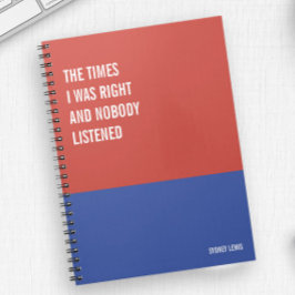 Manchmal hatte ich recht, und niemand hörte zu, Sc Notizblock