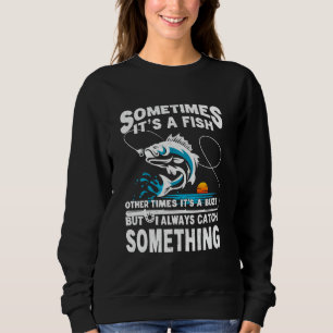 Manchmal ist es ein Fisch, andere Male ist es Buzz Sweatshirt