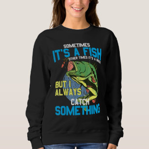 Manchmal ist es ein Fisch, manchmal ist es ein Buz Sweatshirt