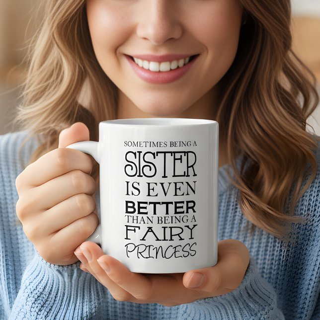 Manchmal ist es sogar noch besser, eine Schwester  Kaffeetasse (funny mug for sisters)