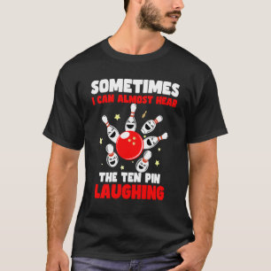 Manchmal kann ich fast das Zehn Button lachen höre T-Shirt