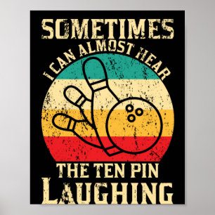 Manchmal kann ich fast Vintage Bowling-Buttone hör Poster
