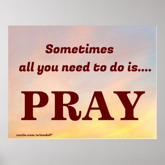 MANCHMAL MUSS MAN NUR PRAY MACHEN POSTER (Vorne)