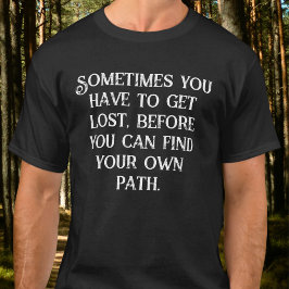 Manchmal muss man sich verlieren Dark Aesthetic  T-Shirt