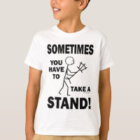 Manchmal müssen Sie einen Stand nehmen!