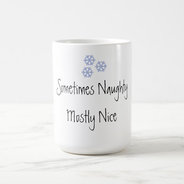 Manchmal naughty meistens Nice Tasse (Mittel)