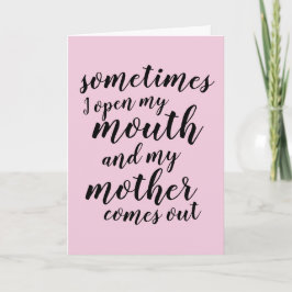 Manchmal öffne ich meinen Mund und meine Mutter ko Karte