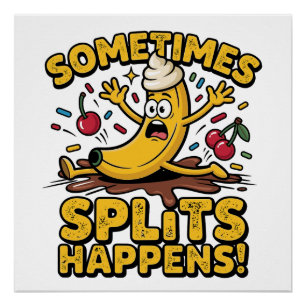 Manchmal… passiert ein Spagat! – Lustiger Bananens Poster
