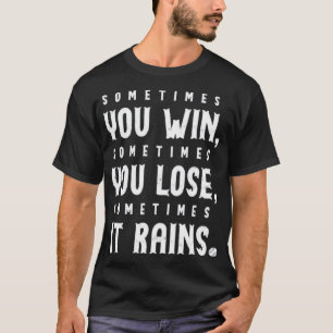 Manchmal regnet es - Bull Durham T-Shirt