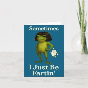 Manchmal sagt Frosch Frosch einfach nur Furz, ich Karte