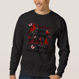 Manchmal schau ich einfach nur lächeln und sage, d sweatshirt