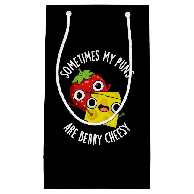 Manchmal sind meine Puns Berry Cheesy Dark BG Kleine Geschenktüte (Vorderseite)