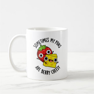 Manchmal sind meine Sonnen Berry Cheesy Funny Food Kaffeetasse